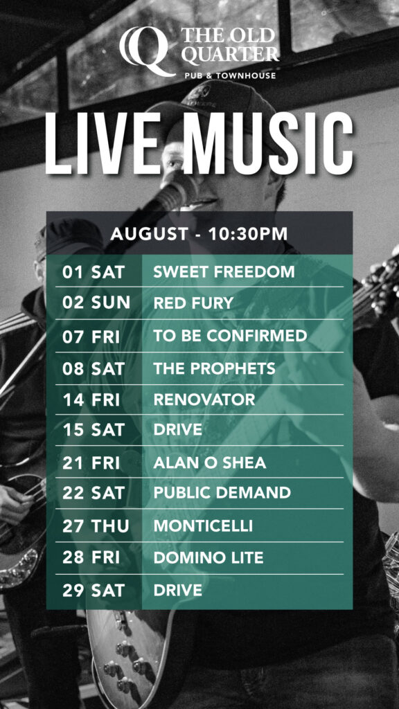 Live music band lineup in August 2026 at The Old Quarter with free entry in the heart of Limerick city.